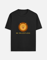 Be Relentless